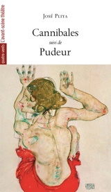 Cannibales. Pudeur : interdit aux moins de 16 ans - José Pliya