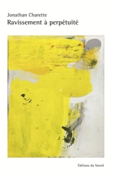 Ravissement à perpétuité - Charette, Jonathan