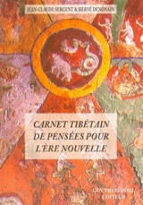 Carnet tibétain de pensées pour l'ère nouvelle - Jean-Claude Sergent