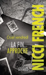 Cruel vendredi : la fin approche - Nicci French