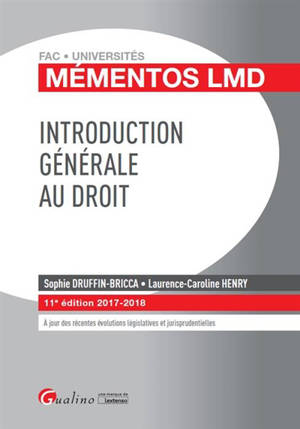 Introduction générale au droit : 2017-2018 - Sophie Druffin-Bricca