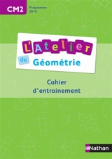 L'atelier de géométrie : cahier d'entraînement CM2 - Eric Battut