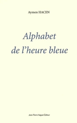 Alphabet de l'heure bleue - Aymen Hacen
