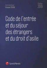 Code de l'entrée et du séjour des étrangers et du droit d'asile 2019