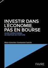 Investir dans l'économie, pas en Bourse - Blaise Goetschin