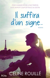 Il suffira d'un signe... - Céline Rouillé
