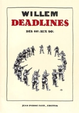 Deadlines : des 60's aux 90's - Willem
