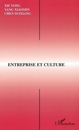 Entreprise et culture : actes du deuxième Séminaire interculturel sino-français de Canton, Guangzhou, 9-11 juin 2000 - Séminaire interculturel sino-français de Canton (2 ; 2000)