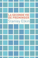 La seconde vie de Preminger - Stanley Elkin