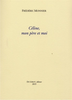Céline, mon père et moi - Frédéric Monnier