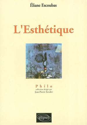 L'esthétique - Eliane Escoubas