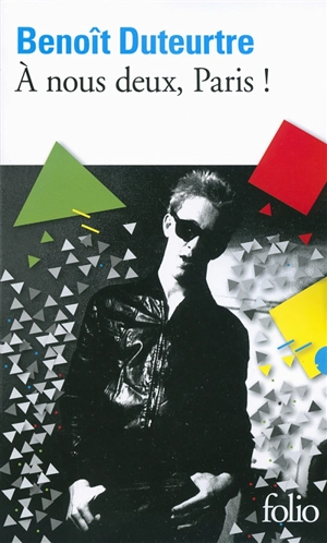 A nous deux, Paris ! - Benoît Duteurtre