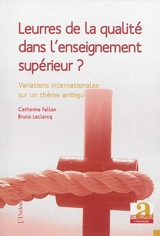 Leurres de la qualité dans l'enseignement supérieur ? : variations internationales sur un thème ambigu - Catherine Fallon