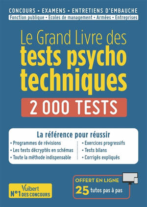 Le grand livre des tests psychotechniques : 2.000 tests