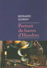 Portrait du baron d'Handrax - Bernard Quiriny