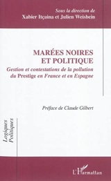 Marées noires et politique : gestion et contestations de la pollution du Prestige en France et en Espagne