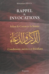 Rappel et invocations de Dieu : conditions, mérites et bienfaits - Mohammed Minta