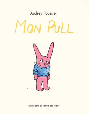 Mon pull - Audrey Poussier