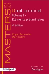 Droit criminel. Vol. 1. Eléments préliminaires - Roger Bernardini