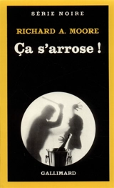 Ca s'arrose - Richard A. Moore