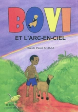 Bovi et l'arc-en-ciel - Claude Paceli Adjaka