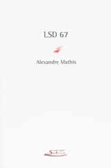 LSD 67 : Liliane Sonny Dora 1967 - Alexandre Mathis