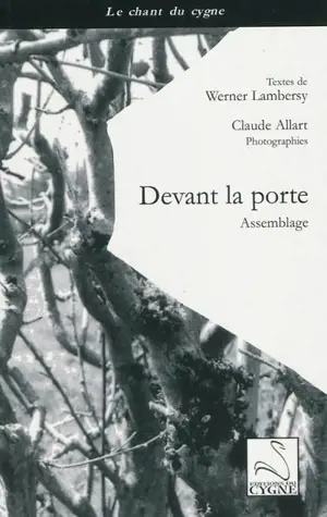Devant la porte : assemblage - Werner Lambersy