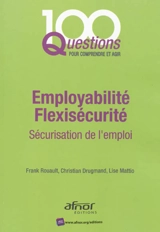Employabilité et flexisécurité : sécurisation de l'emploi - Lise Mattio
