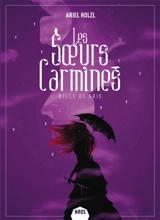 Les soeurs Carmines. Belle de gris - Ariel Holzl