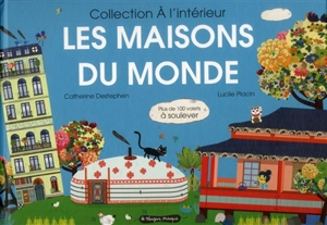 Les maisons du monde - Catherine Destephen