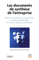 Les documents de synthèse de l'entreprise : aide à la lecture de la liasse fiscale, à l'analyse financière et à l'évaluation de l'entreprise - Gervais Morel