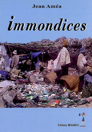 Immondices - Jean Améa Kouadio