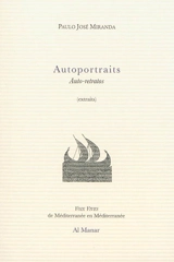 Autoportraits (extraits). Auto-retratos - Paulo José Miranda