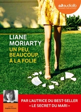 Un peu, beaucoup, à la folie - Liane Moriarty