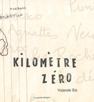 Kilomètre zéro - Yolande Six
