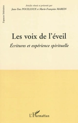 Les voix de l'éveil : écritures et expérience spirituelle : actes du colloque de Pau, 26-27 janvier 2006