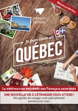 Je pars vivre au Québec : la destination préférée des Français expatriés - Sylvie Gauthier