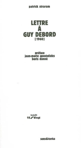 Lettre à Guy Debord : 1960 - Patrick Straram