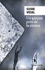 Un garçon près de la rivière - Gore Vidal