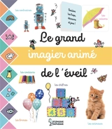 Le grand imagier animé de l'éveil - Cogumelo club (France)