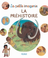 La préhistoire - Emilie Beaumont