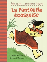 La pantoufle écossaise - Janine Teisson