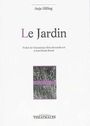 Le jardin - Anja Hilling
