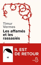 Les affamés et les rassasiés - Timur Vermes