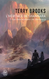 L'héritage de Shannara. Vol. 1. Les descendants de Shannara - Terry Brooks