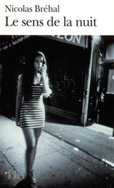 Le sens de la nuit - Nicolas Bréhal