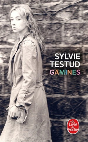 Gamines - Sylvie Testud