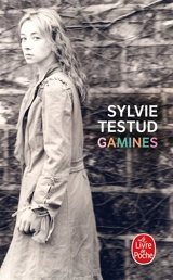 Gamines - Sylvie Testud