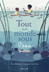 Tout un monde sous l'eau - Kate Messner