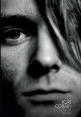 Kurt Cobain : Nirvana : 1967-1994 - Danny Goldberg